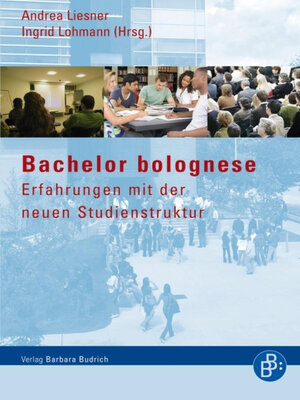 cover image of Bachelor bolognese – Erfahrungen mit der neuen Studienstruktur